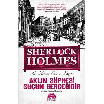 Aklın Şüphesi Suçun Gerçeğidir / Sherlock Holmes (Cep Boy) Sir Arthur Conan Doyle