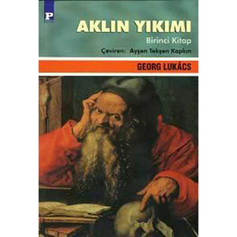 Aklın Yıkımı Cilt: 1 Georg Lukacs