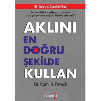 Aklını En Doğru Şekilde Kullan Carol S. Dweck