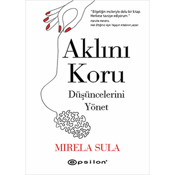 Aklını Koru Düşüncelerini Yönet Mirela Sula