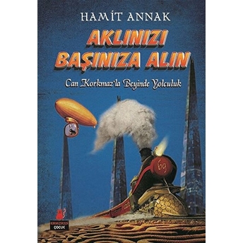 Aklınızı Başınıza Alın Hamit Annak