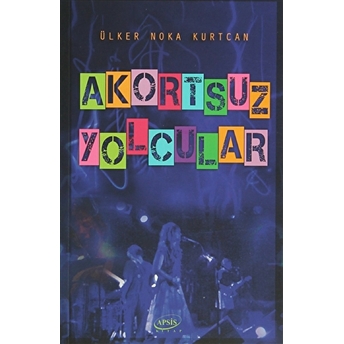 Akortsuz Yolcular