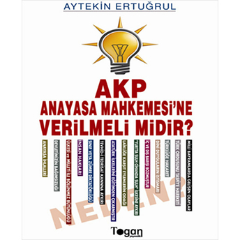 Akp Anayasa Mahkemesine Verilmeli Midir? Neden?-Aytekin Ertuğrul