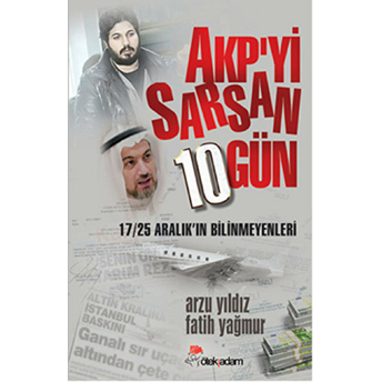 Akp’yi Sarsan 10 Gün Arzu Yıldız