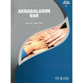 Akrabalarım Var Ailem 6 Yaşar Yiğit