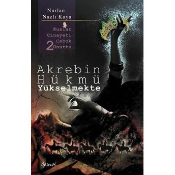 Akrebin Hükmü Yükselmekte Nurlan Nazlı Kaya