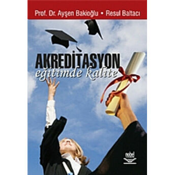 Akreditasyon Eğitimde Kalite Prof. Dr. Ayşen Bakioğlu