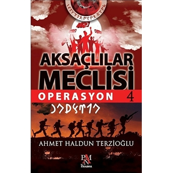 Aksaçlılar Meclisi 4 - Operasyon Ahmet Haldun Terzioğlu