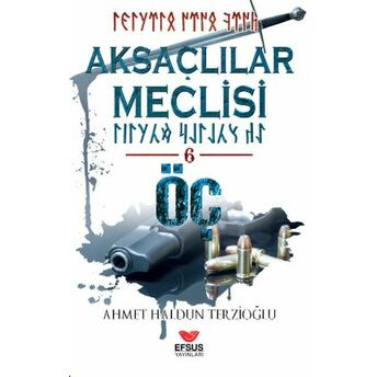 Aksaçlılar Meclisi 6 Ahmet Haldun Terzioğlu