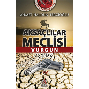 Aksaçlılar Meclisi - Vurgun Ahmet Haldun Terzioğlu