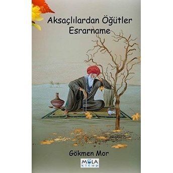 Aksaçlılardan Öğütler Esrarname