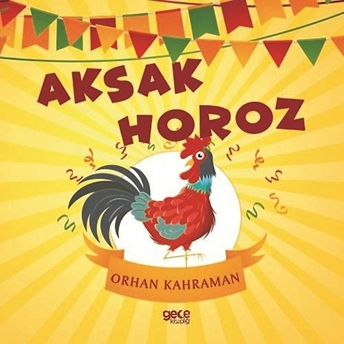 Aksak Horoz - Orhan Kahraman