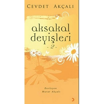 Aksakal Deyişleri 2 Cevdet Akçalı