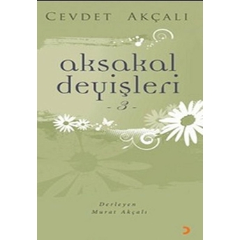 Aksakal Deyişleri 3 Cevdet Akçalı