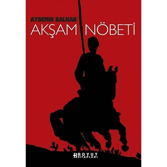 Akşam Nöbeti Aydemir Balkan