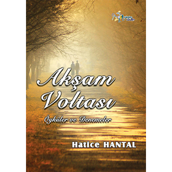 Akşam Voltası Hatice Hantal