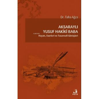 Aksaraylı Yusuf Hakîkî Baba Taha Ağca