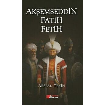 Akşemseddin Fatih Fetih Arslan Tekin