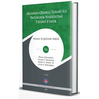 Aktarım Odaklı Terapi Ile Patolojik Narsisizmi Tedavi Etmek (2 Cilt) Ciltli Diana Diamond