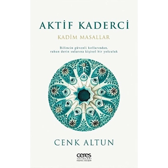 Aktif Kaderci - Kadim Masallar Cenk Altun