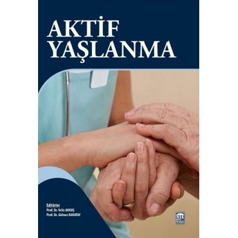 Aktif Yaşlanma Yeliz Akkuş