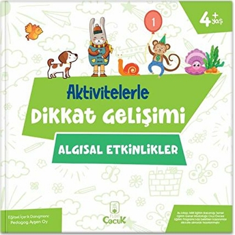 Aktivitelerle Dikkat Gelişimi - Algısal Etkinlikler Pedagog Ayşen Oy