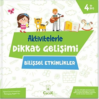 Aktivitelerle Dikkat Gelişimi - Bilişsel Etkinlikler Pedagog Ayşen Oy