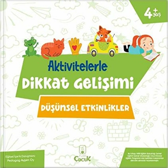 Aktivitelerle Dikkat Gelişimi - Düşünsel Etkinlikler Pedagog Ayşen Oy