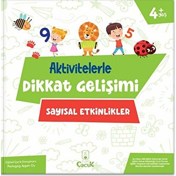 Aktivitelerle Dikkat Gelişimi - Sayısal Etkinlikler Pedagog Ayşen Oy