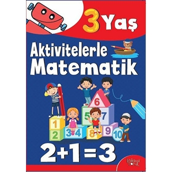 Aktivitelerle Matematik (3 Yaş Erkek) Hatice Nurbanu Karaca