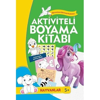 Aktiviteli Boyama Kitabı 5 Yaş - Hayvanlar Kolektif