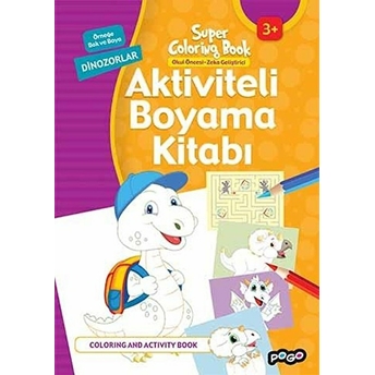 Aktiviteli Boyama Kitabı Dinozorlar Kolektif