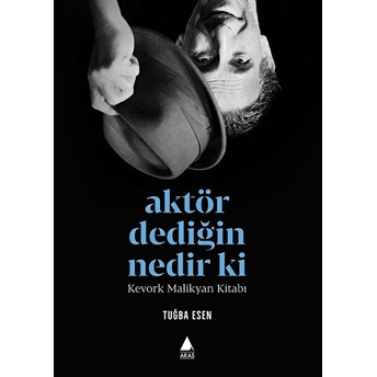 Aktör Dediğin Nedir Ki? Tuğba Esen