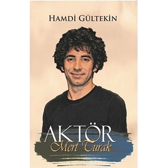 Aktör Mert Turak