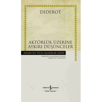 Aktörlük Üzerine Aykırı Düşünceler Denis Diderot