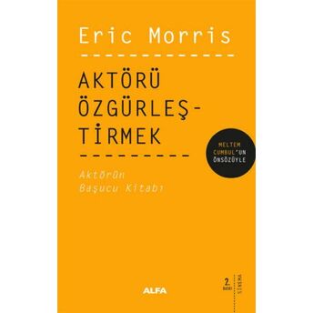 Aktörü Özgürleştirmek Eric Morris