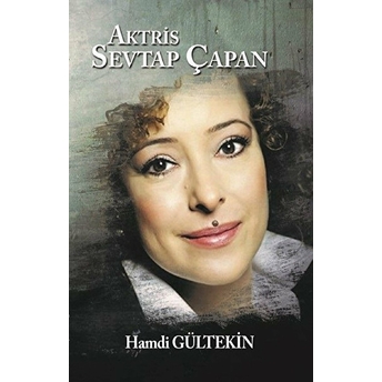 Aktris Sevtap Çapan