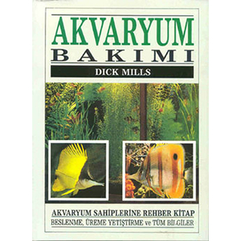 Akvaryum Bakımı Dick Mills