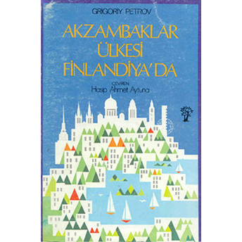 Akzambaklar Ülkesi Finlandiya’da Grigory Petrov