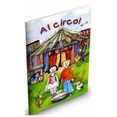 Al Circo (Italyanca Temel Seviye - Çocuklar Için) B. Beutelspacher