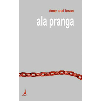 Ala Pranga-Ömer Asaf Tosun