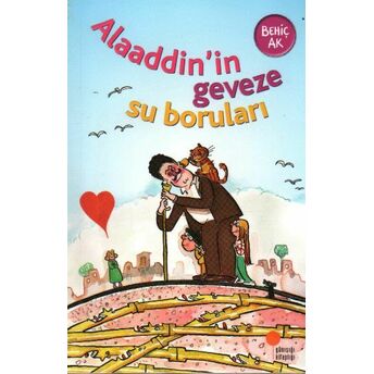 Alaaddinin Geveze Su Boruları Behiç Ak