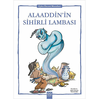 Alaaddinin Sihirli Lambası - Uyku Öncesi Masalları Serisi Fernando Noriega