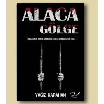 Alaca Gölge Yağız Karahan