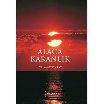 Alaca Karanlık - Yılmaz Oktay