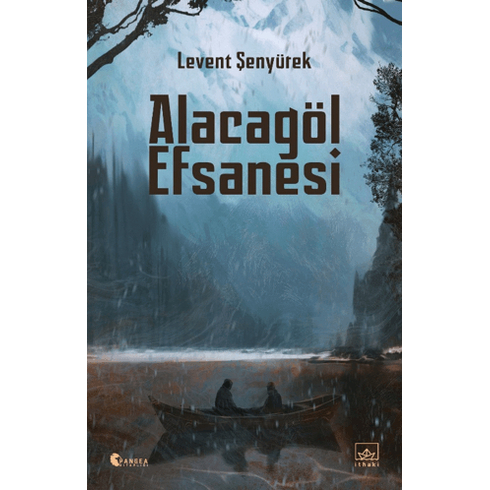 Alacagöl Efsanesi Levent Şenyürek