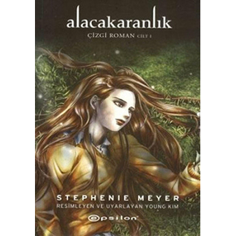 Alacakaranlık Çizgi Roman Cilt: 1 Stephenie Meyer