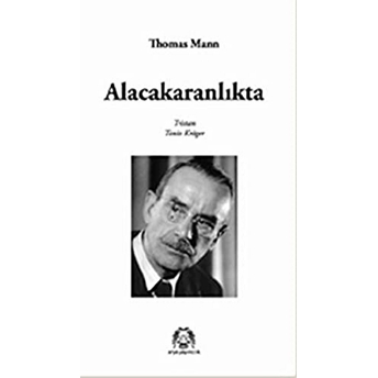 Alacakaranlıkta Thomas Mann