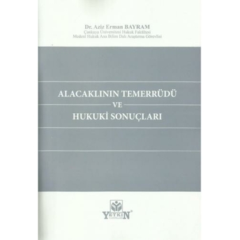 Alacaklının Temerrüdü Ve Hukuki Sonuçları Aziz Erman Bayram