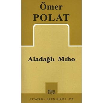 Aladağlı Mıho Ömer Polat